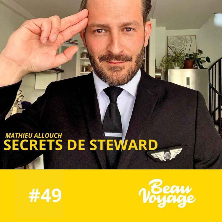 cover art for [Nos favoris ❤️] Mathieu Allouch @mathieu_le_steward : influenceur des airs, la vérité sur les turbulences et secrets de stewards