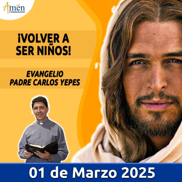 cover art for Evangelio De Hoy - 01 Marzo 2025 - Padre Carlos Yepes