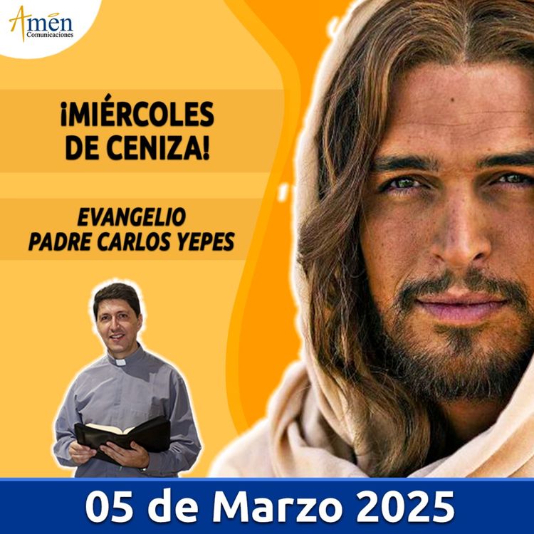 cover art for Evangelio De Hoy - 05 Marzo 2025 - Padre Carlos Yepes