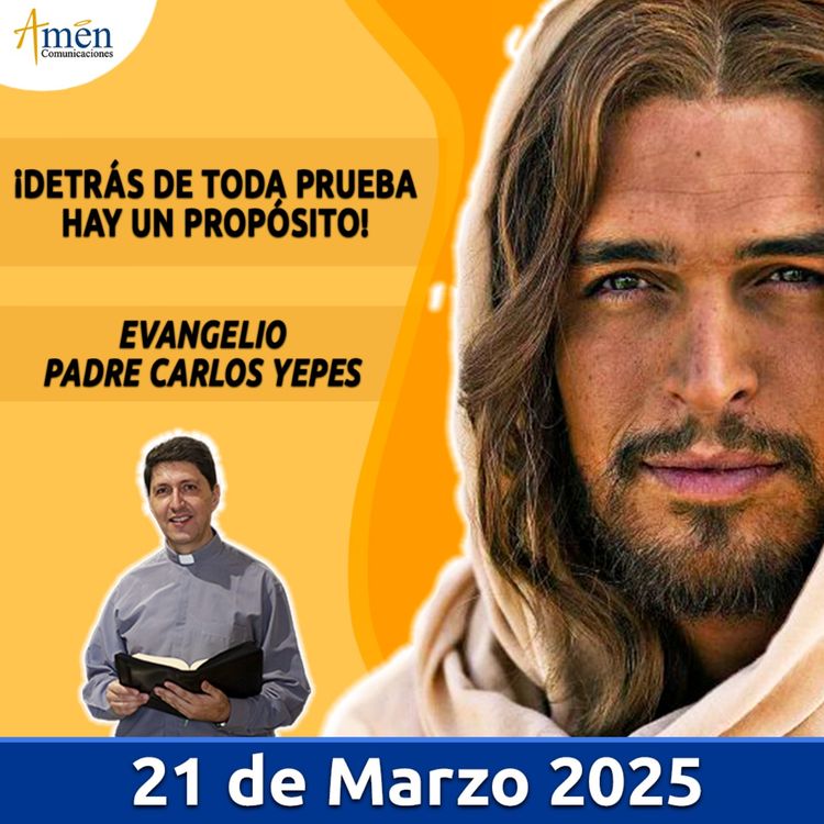 cover art for Evangelio De Hoy - 21 Marzo 2025 - Padre Carlos Yepes
