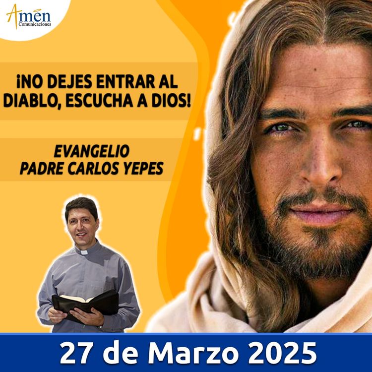 cover art for Evangelio De Hoy - 27 Marzo 2025 - Padre Carlos Yepes