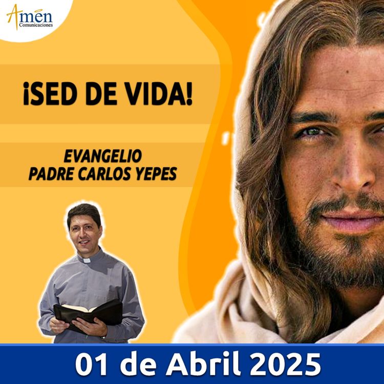 cover art for Evangelio De Hoy - 01 Abril 2025 - Padre Carlos Yepes