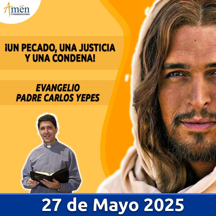cover art for Evangelio De Hoy - 27 Mayo 2025 - Padre Carlos Yepes