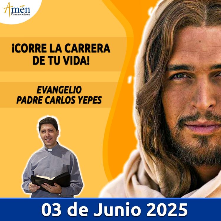 cover art for Evangelio De Hoy - 03 Junio 2025 - Padre Carlos Yepes