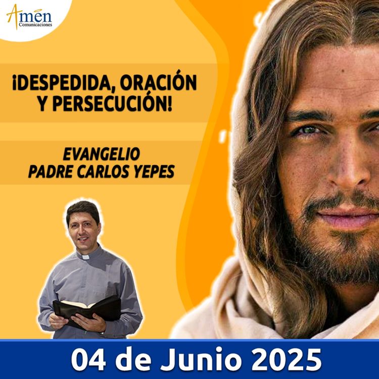 cover art for Evangelio De Hoy - 04 Junio 2025 - Padre Carlos Yepes