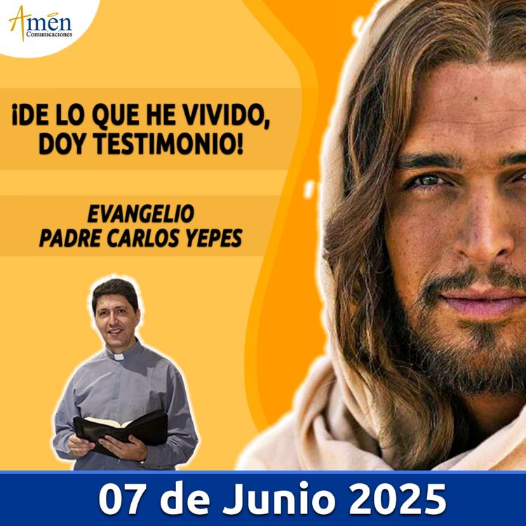 cover art for Evangelio De Hoy - 07 Junio 2025 - Padre Carlos Yepes