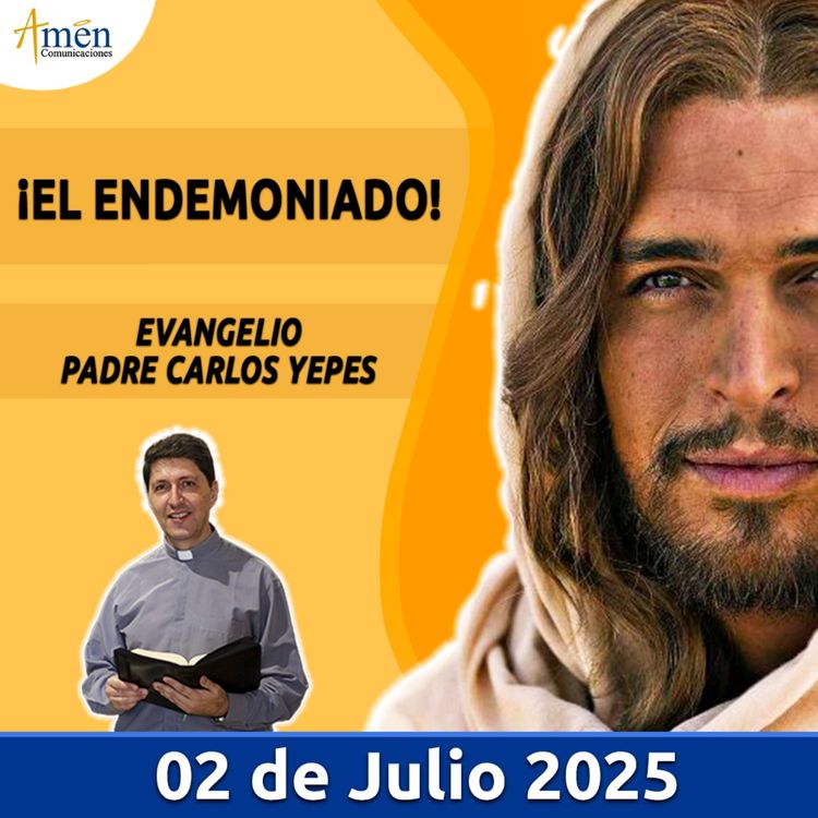 cover art for Evangelio De Hoy - 02 Julio 2025 - Padre Carlos Yepes