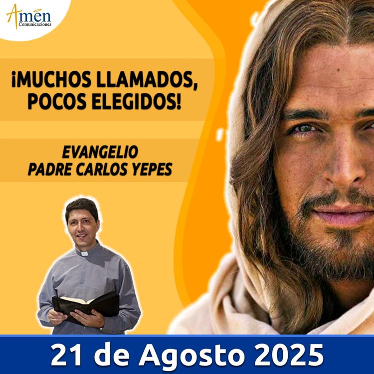 cover art for Evangelio De Hoy - 21 Agosto 2025 - Padre Carlos Yepes