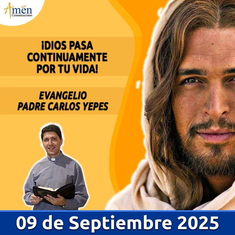 cover art for Evangelio De Hoy - 09 Septiembre 2025 - Padre Carlos Yepes