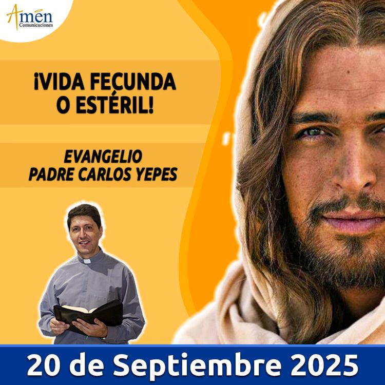cover art for Evangelio De Hoy - 20 Septiembre 2025 - Padre Carlos Yepes
