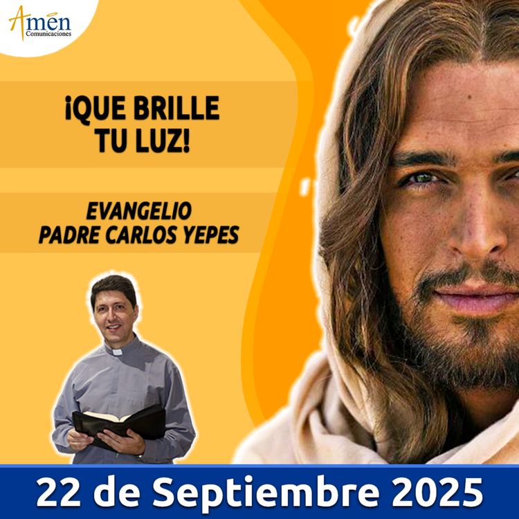 cover art for Evangelio De Hoy - 22 Septiembre 2025 - Padre Carlos Yepes