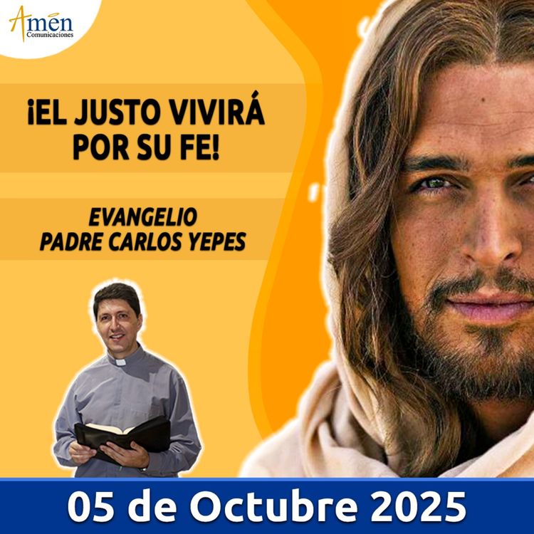 cover art for Evangelio De Hoy - 05 Octubre 2025 - Padre Carlos Yepes
