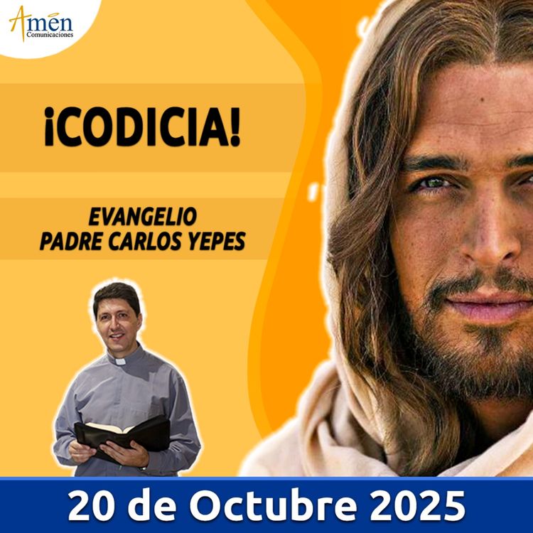 cover art for Evangelio De Hoy - 20 Octubre 2025 - Padre Carlos Yepes