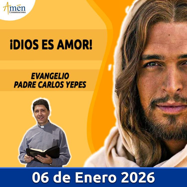 cover art for Evangelio De Hoy - 06 Enero 2026 - Padre Carlos Yepes - Amen Comunicaciones
