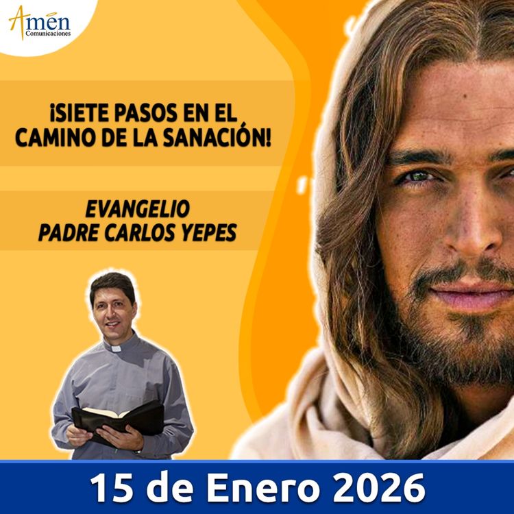 cover art for Evangelio De Hoy - 15 Enero 2026 - Padre Carlos Yepes - Amen Comunicaciones