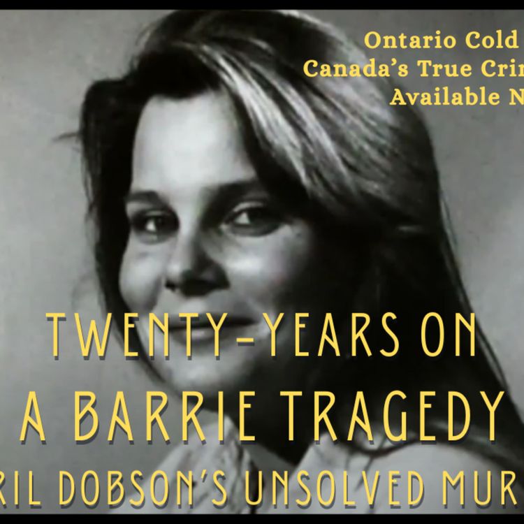 TWENTY YEARS ON - A BARRIE TRAGEDY - April Dobson’s Unsolved Murder ...