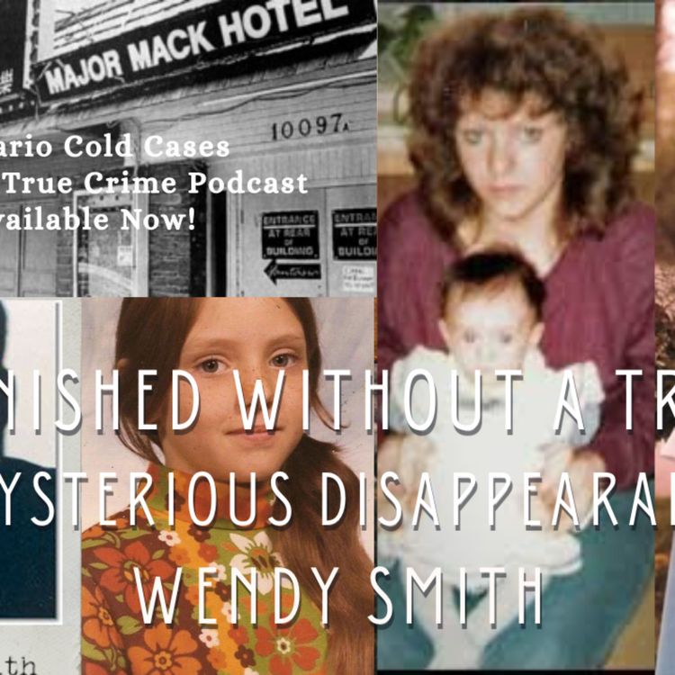 cover art for Vanished Without a Trace: The Mysterious Disappearance of Wendy Smith