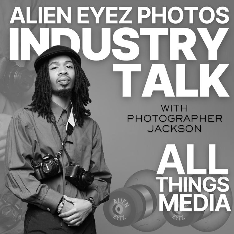 cover art for Ep. 1 Mindset and Expectations with Photographer Jackson