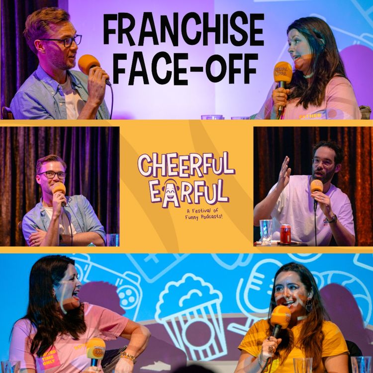 cover art for Franchise Face-Off Live at the Cheerful Earful Festival 2025