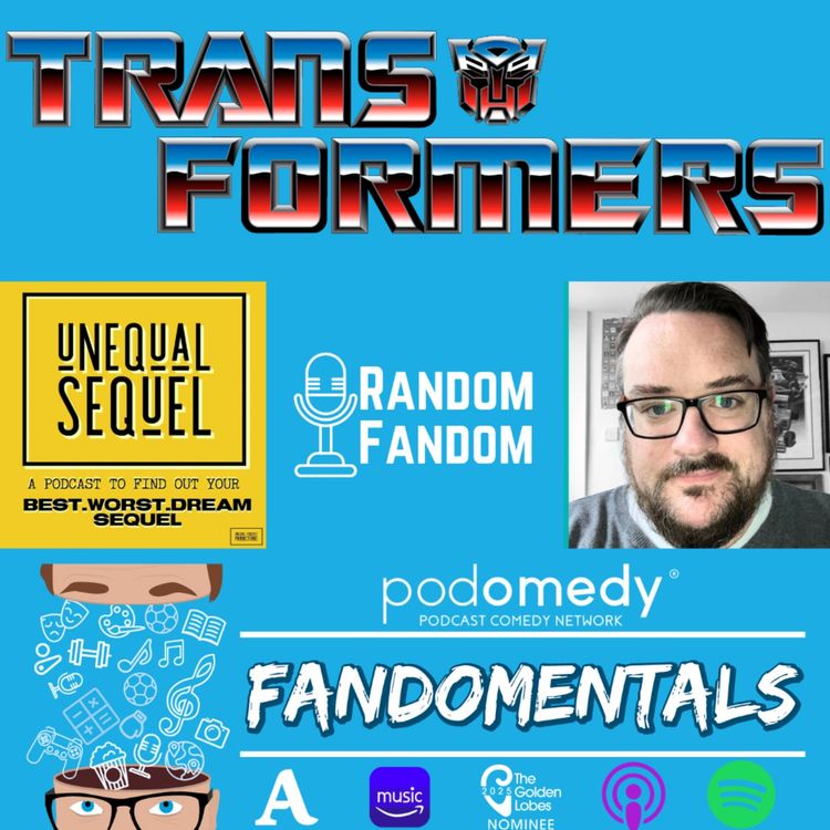 cover art for Random Fandom: Transformers with Rich Whiltshire (Unequal Sequel)