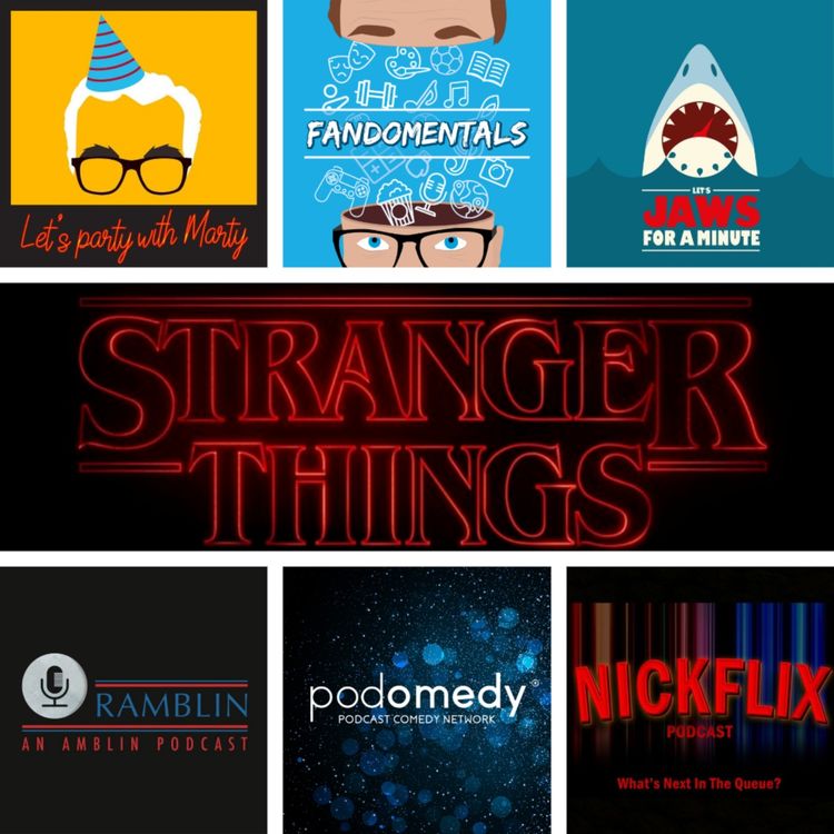 cover art for Random Fandom: Stranger Things with MJ Smith, Andrew Gaudion & Nick Mear (Let's Jaws for a Minute, Let's Party with Marty, Rambin: An Amblin Podcast & Nickflix)