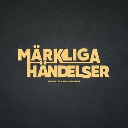 cover art for Märkliga Händelser