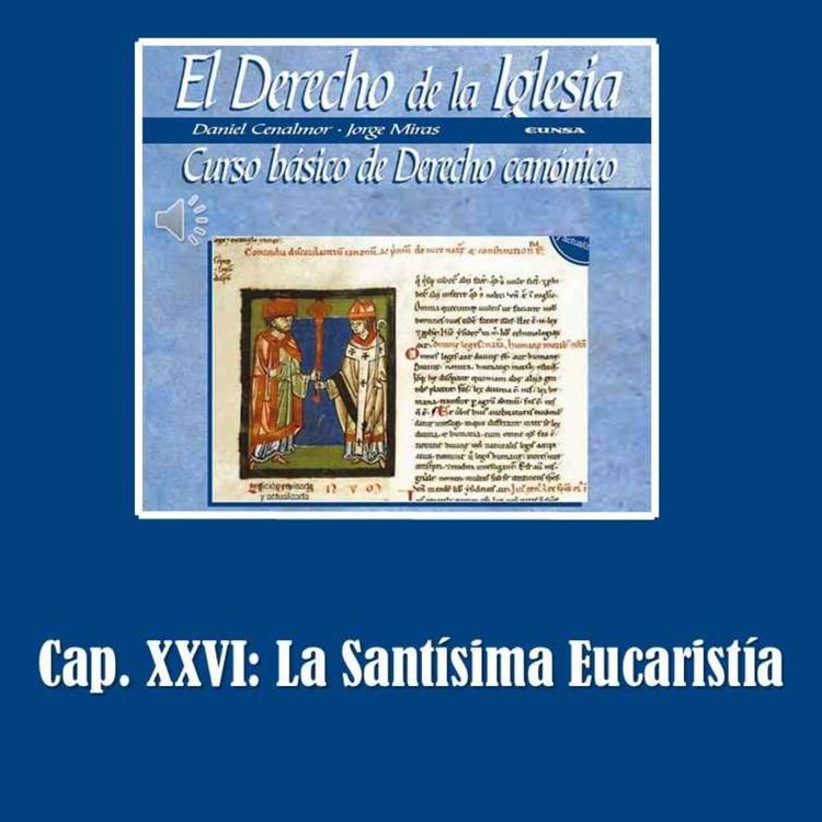cover art for Cap. XXVI: La Santísima Eucaristía