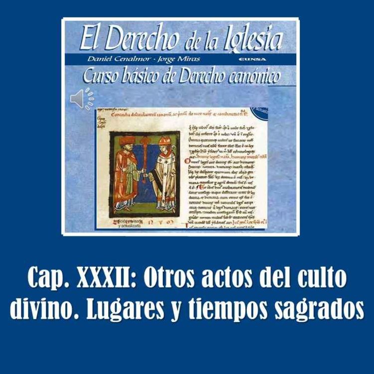 cover art for Cap. XXXII Otros actos del culto divino  Lugares y tiempos sagrados