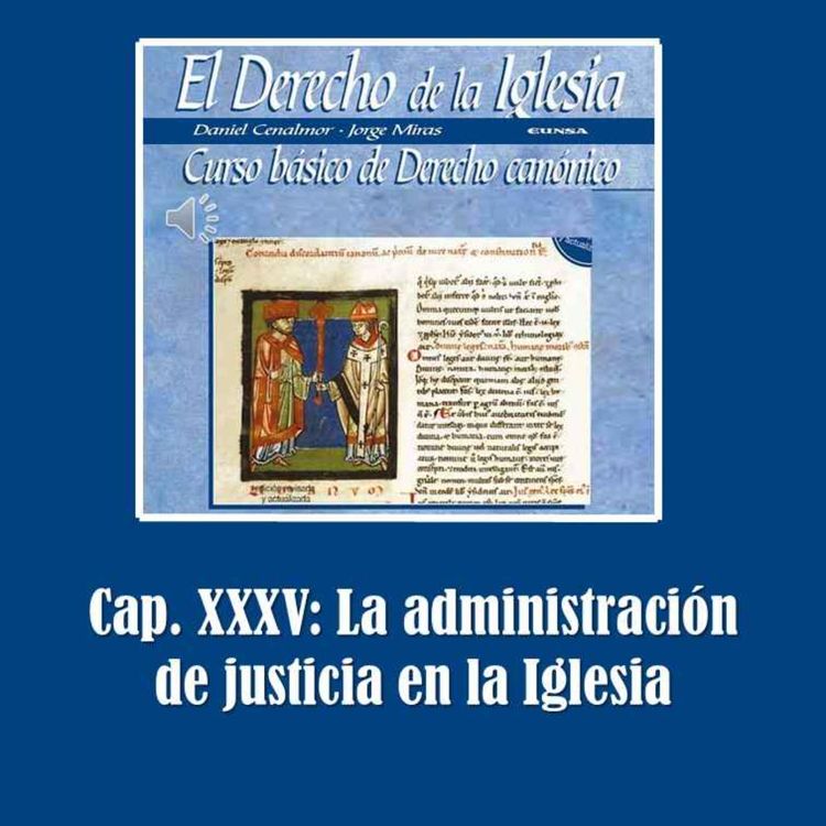 cover art for Cap. XXXV: La administración de justicia en la Iglesia