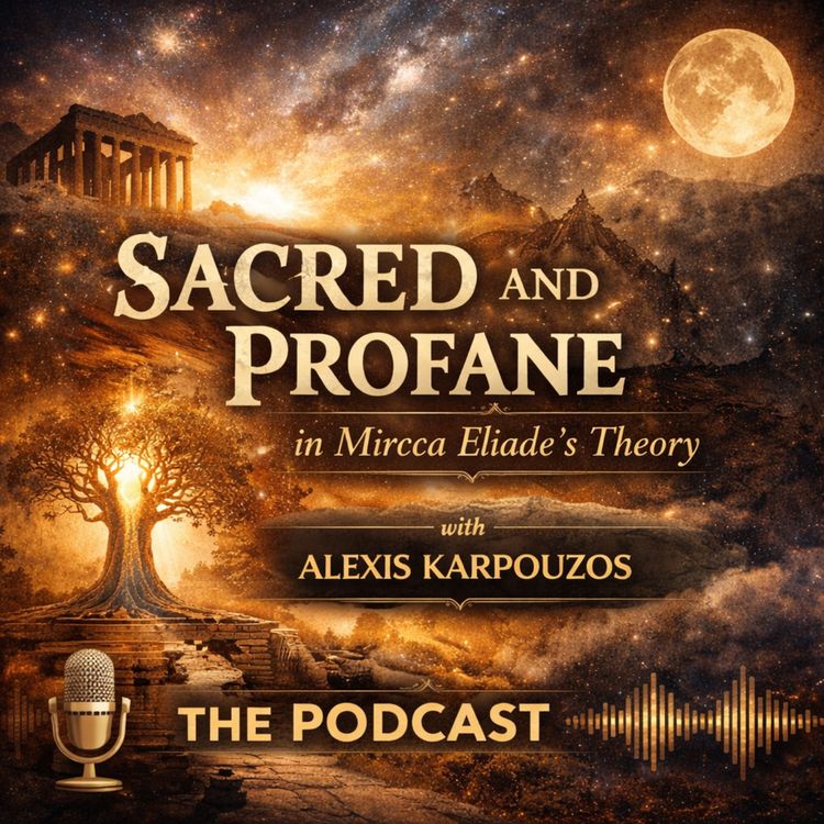 cover art for SACRED AND PROFANE IN MIRCEA ELIADE'S THEORY - ALEXIS KARPOUZOS