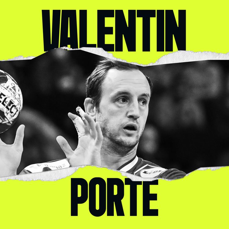 cover art for VALENTIN PORTE, HANDBALL : "J'AI FAILLI TOUT PERDRE"