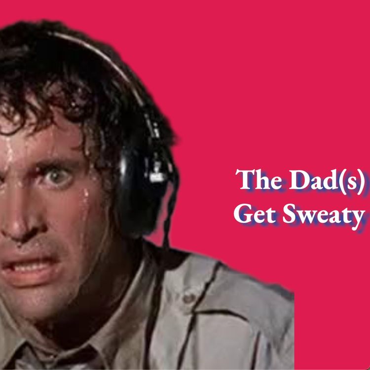cover art for The Dad(s) Get Sweaty
