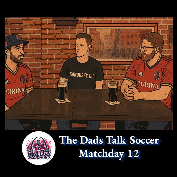 cover art for Matchday 12: The Dads Talk Soccer