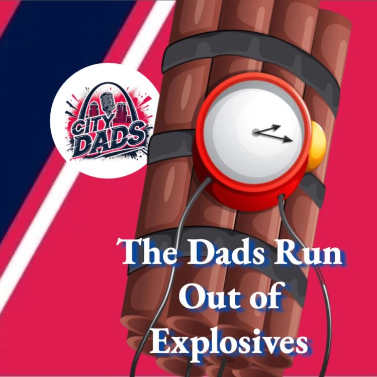 cover art for The Dads Run Out of Explosives