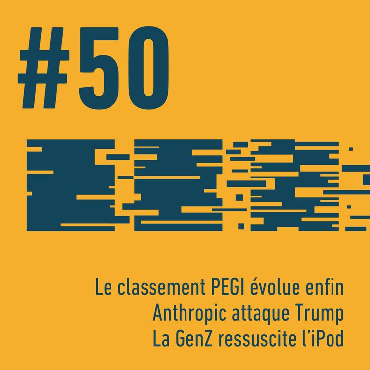 cover art for 🎮 Le classement PEGI évolue enfin | ⚖️ Anthropic attaque Trump | 🎧 La GenZ ressuscite l’iPod | Trois Trucs Tech #50