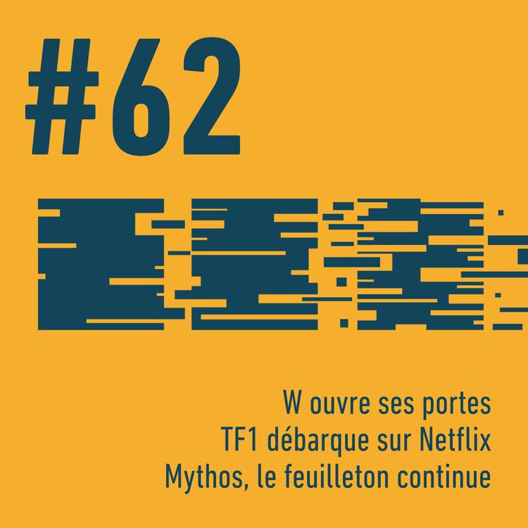 cover art for 🇪🇺 W ouvre ses portes | 📺 TF1 débarque sur Netflix | 🤖 Mythos, le feuilleton continue | Trois Trucs Tech #62