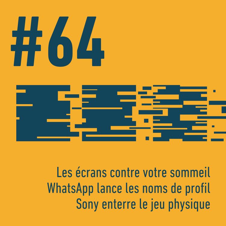 cover art for 😴 Les écrans contre votre sommeil | 💬 WhatsApp lance les noms de profil | 💿 Sony enterre le jeu physique | Trois Trucs Tech #64