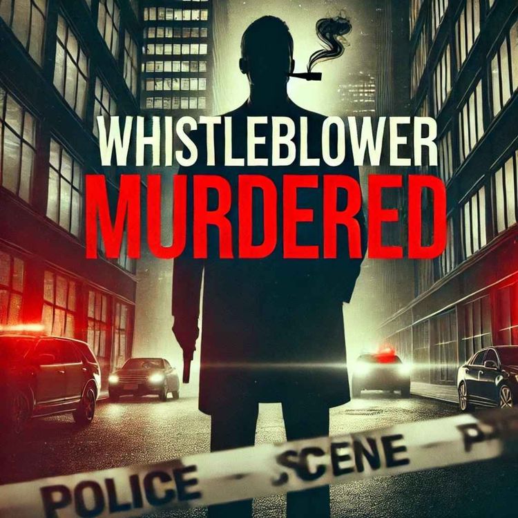 cover art for Whistleblower Murdered: The Chilling Execution of James and the Corporate Cover-Up