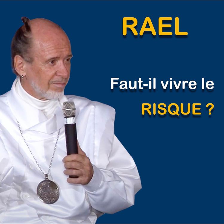 cover art for RAEL : Faut-il vivre le risque ?