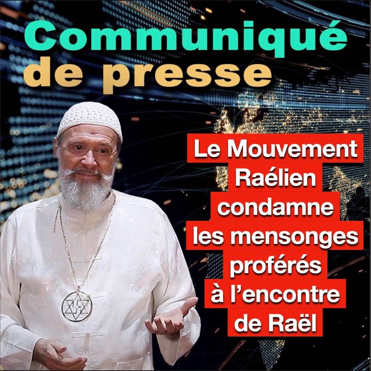 cover art for LE MOUVEMENT RAÉLIEN CONDAMNE LES MENSONGES D'UNE EX-MEMBRE