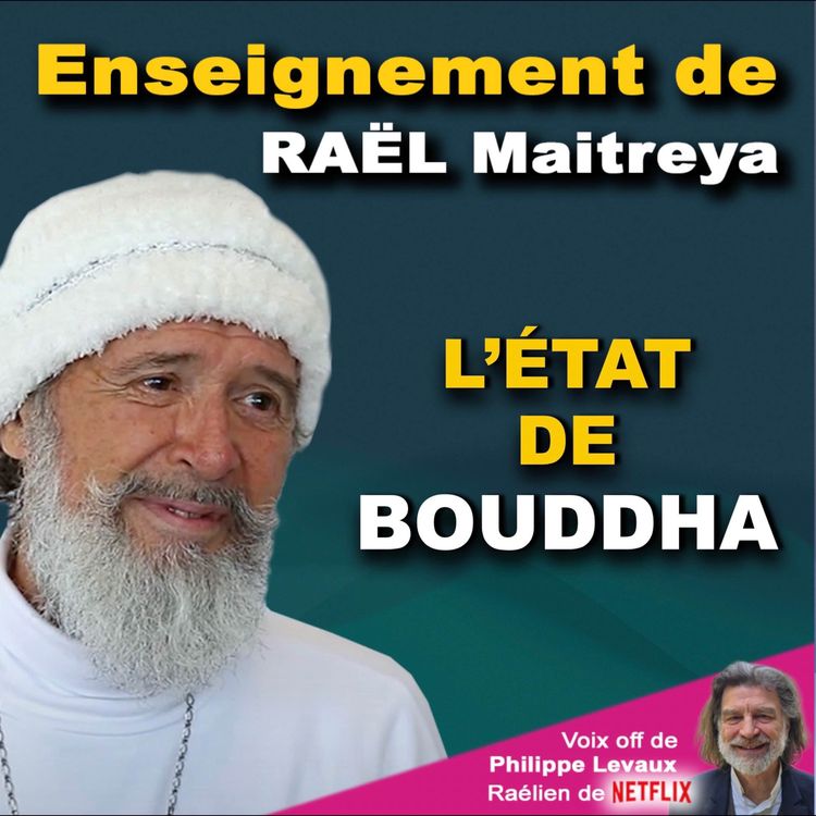 cover art for RAËL MAITREYA - L'ÉTAT DE BOUDDHA