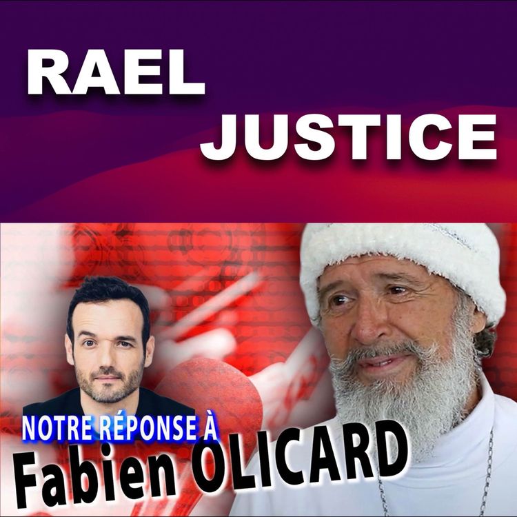 cover art for RAEL JUSTICE : RÉPONSE à FABIEN OLICARD