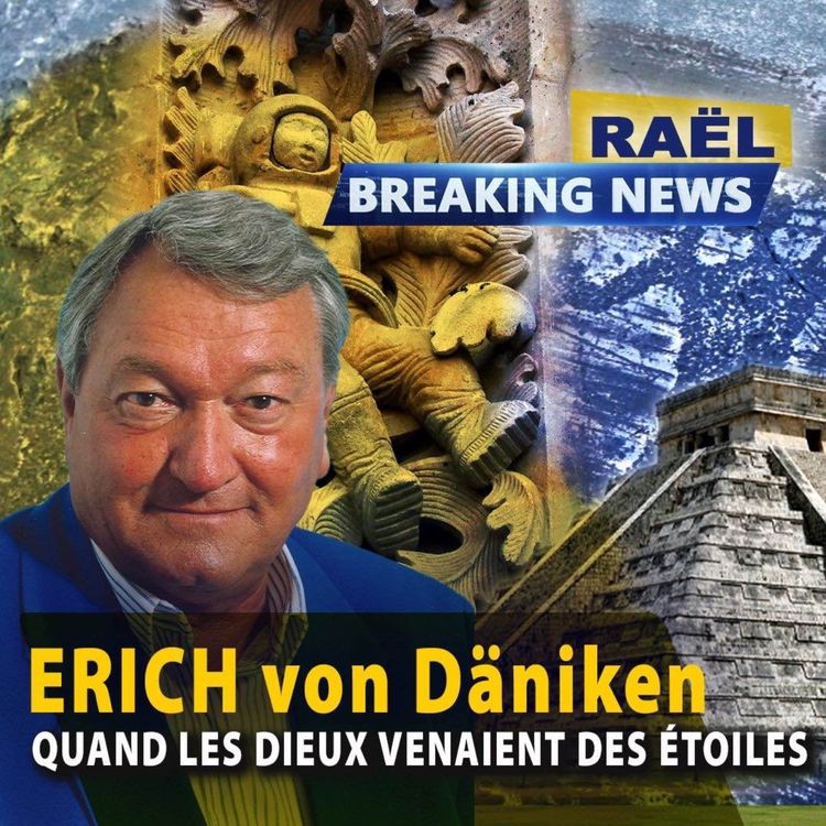 cover art for ERICH VON DÄNIKEN : L'HOMME QUI OSA DIFIER L'HISTOIRE