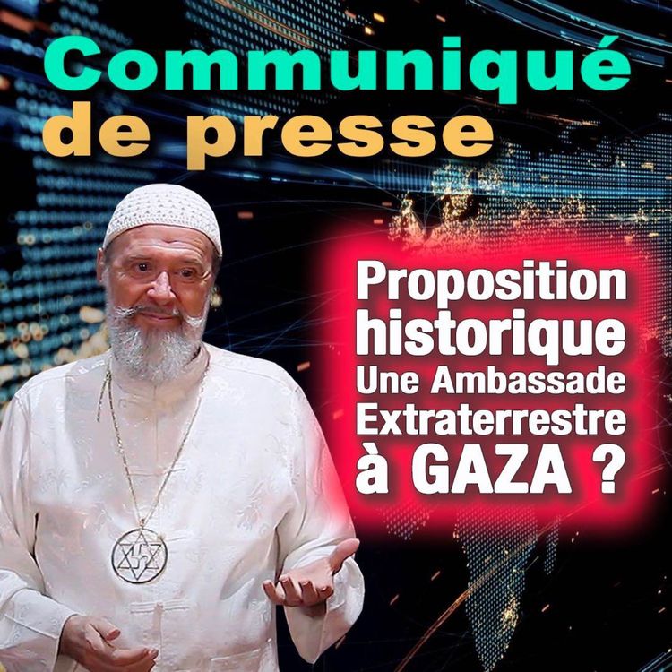 cover art for UNE AMBASSADE EXTRATERRESTRE À GAZA ?