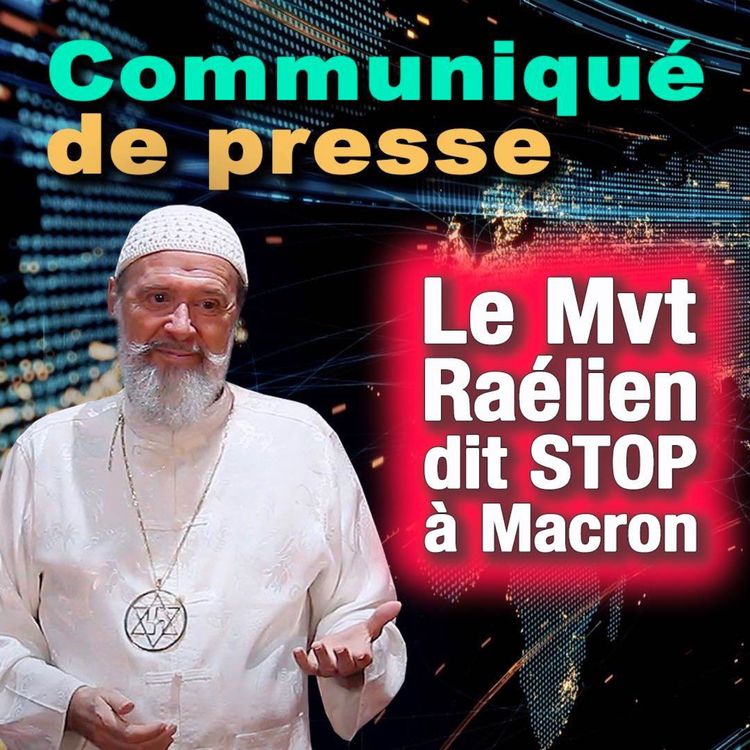 cover art for LE MOUVEMENT RAÉLIEN DIT STOP À MACRON