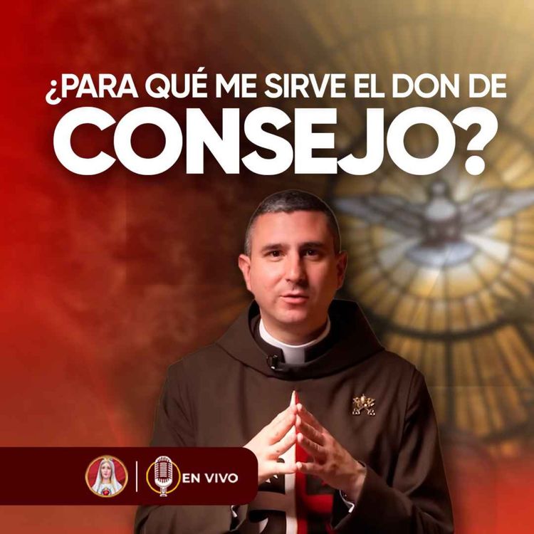 cover art for ¿Estás viviendo sin el don de Consejo… y no lo sabes? 129° Podcast en VIVO
