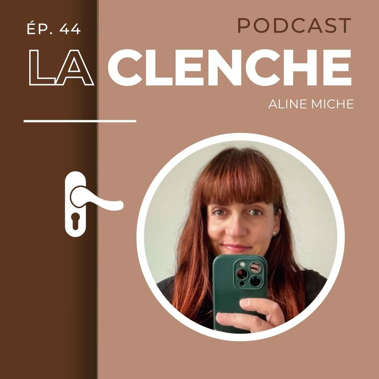 cover art for #44 - Aline Miche : Communiquer efficacement sur les réseaux sociaux