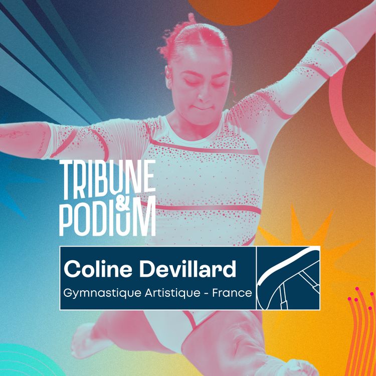 cover art for Coline Devillard : Réinventer sa gymnastique pour renouer avec la victoire