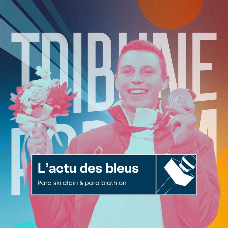 cover art for L'actu des bleus | Les premières médailles françaises en descente ?