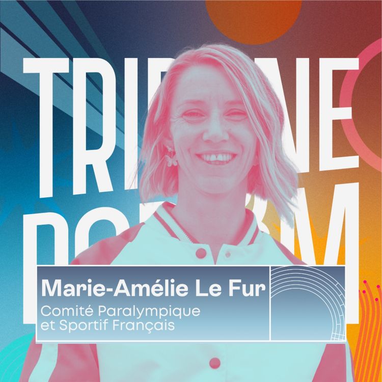 cover art for EXTRAIT / Marie-Amélie Le Fur : La reconnaissances des para athlètes aux Jeux de Paris